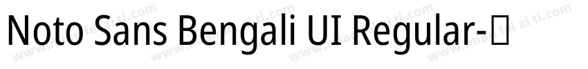 Noto Sans Bengali UI Regular字体转换